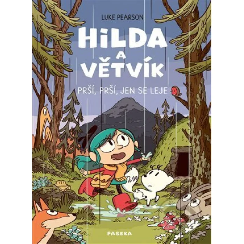 Hilda a Větvík: Prší prší, jen se leje - Luke Pearson