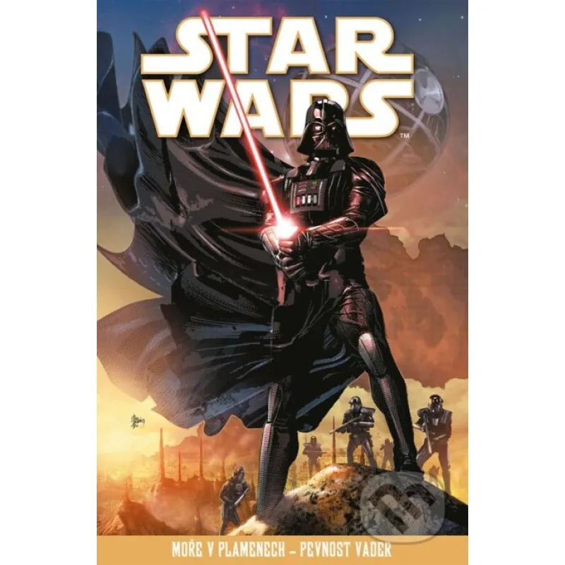 Star Wars: Moře v plamenech - Pevnost Vader - Autorský kolektiv