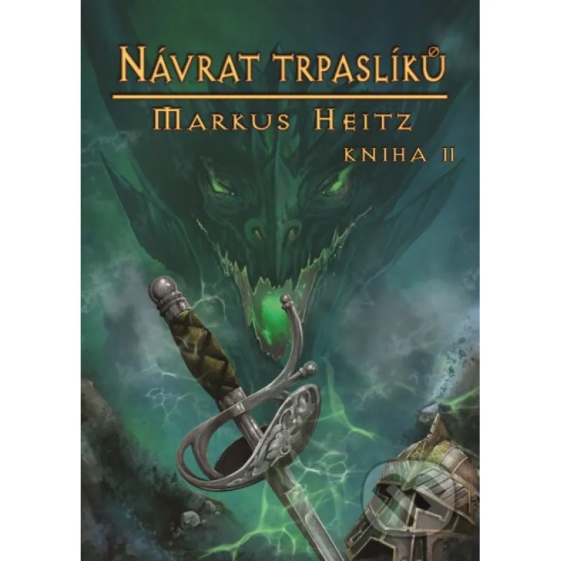 Návrat trpaslíků, kniha 2 - Markus Heitz
