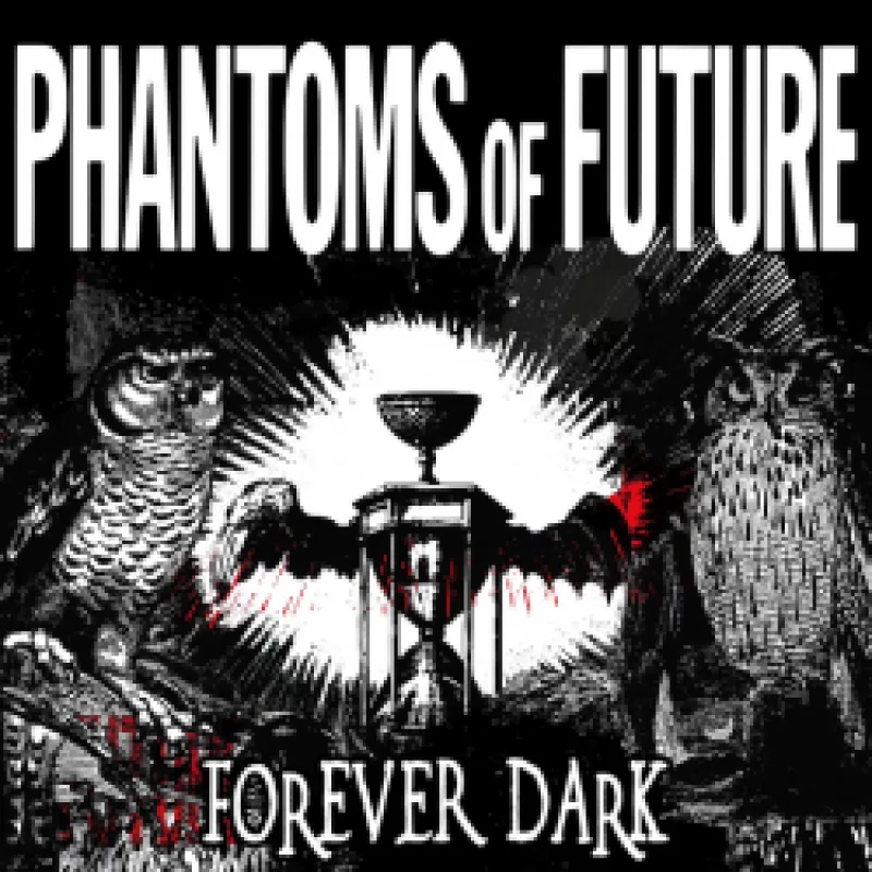 Phantoms Of Future - Forever dark, 1CD, 2025