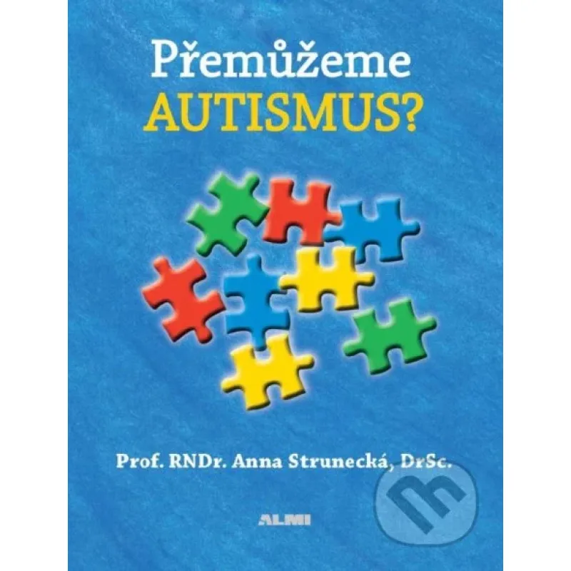 Přemůžeme autismus? - Anna Strunecká