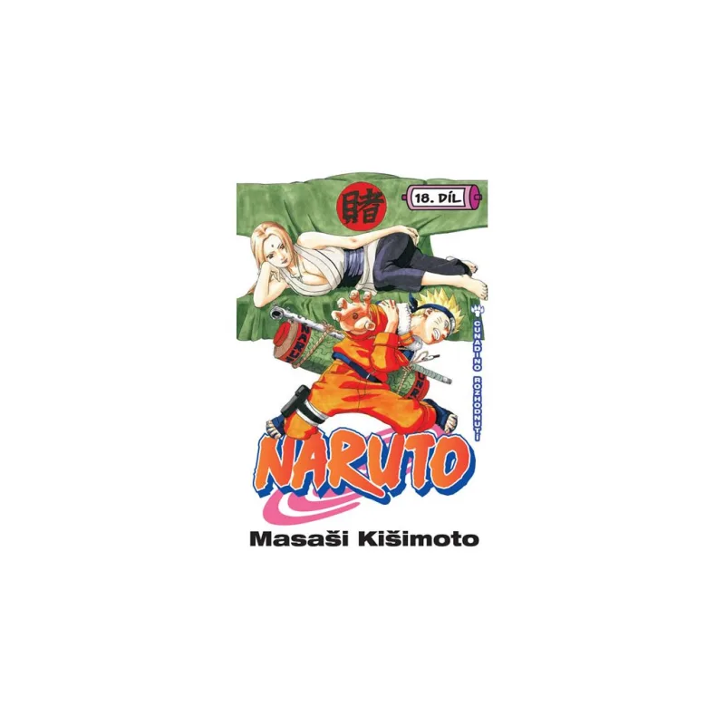 Naruto 18 - Cunadino rozhodnutí