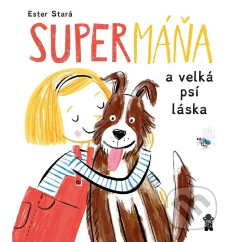 SuperMáňa a velká psí láska - Ester Stará