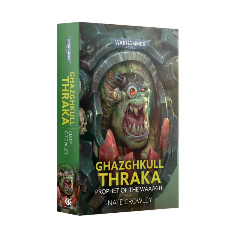 Ghazghkull Thraka: Prophet of the Waaagh! (Paperback)