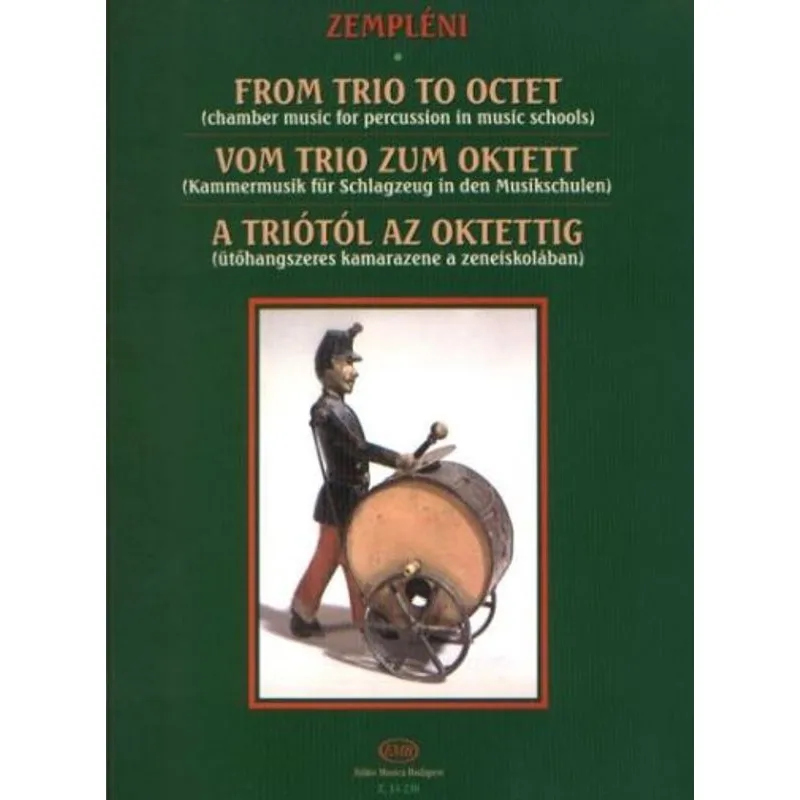 Editio Musica Budapest From Trio to Octett