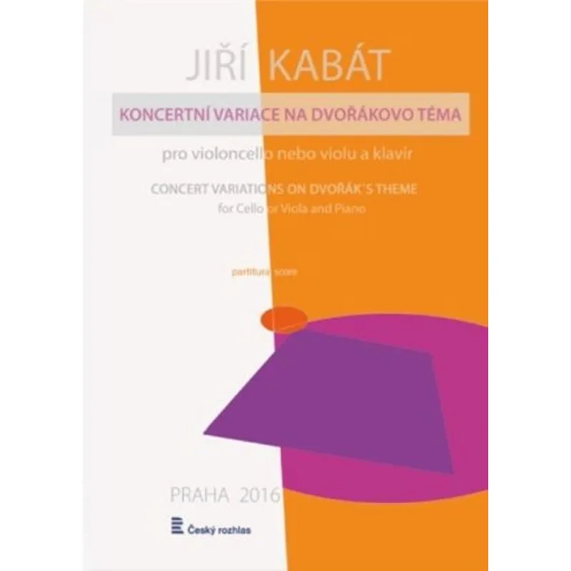Český rozhlas Koncertní variace na Dvořákovo téma pro violoncello/violu a klavír