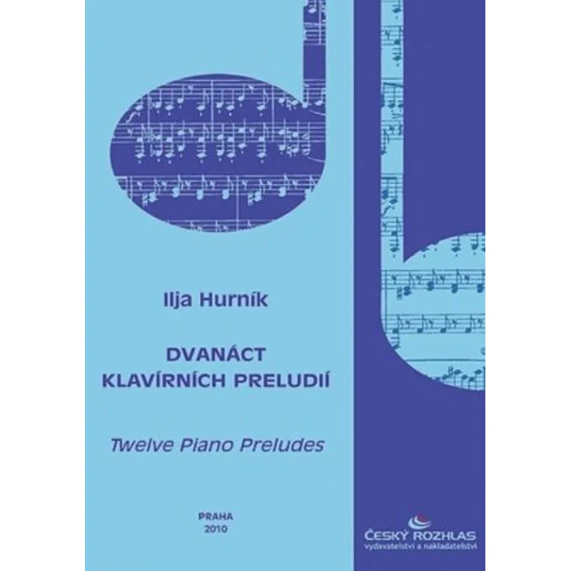 Český rozhlas Dvanáct klavírních preludií