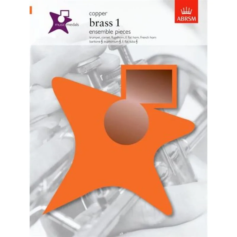 ABRSM Publishing Music Medals: Brass 1 Ensemble Pieces - Bronze