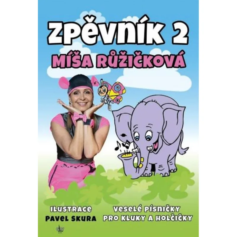 G+W Cheb Zpěvník 2 - Míša Růžičková - veselé písničky pro kluky a holčičky