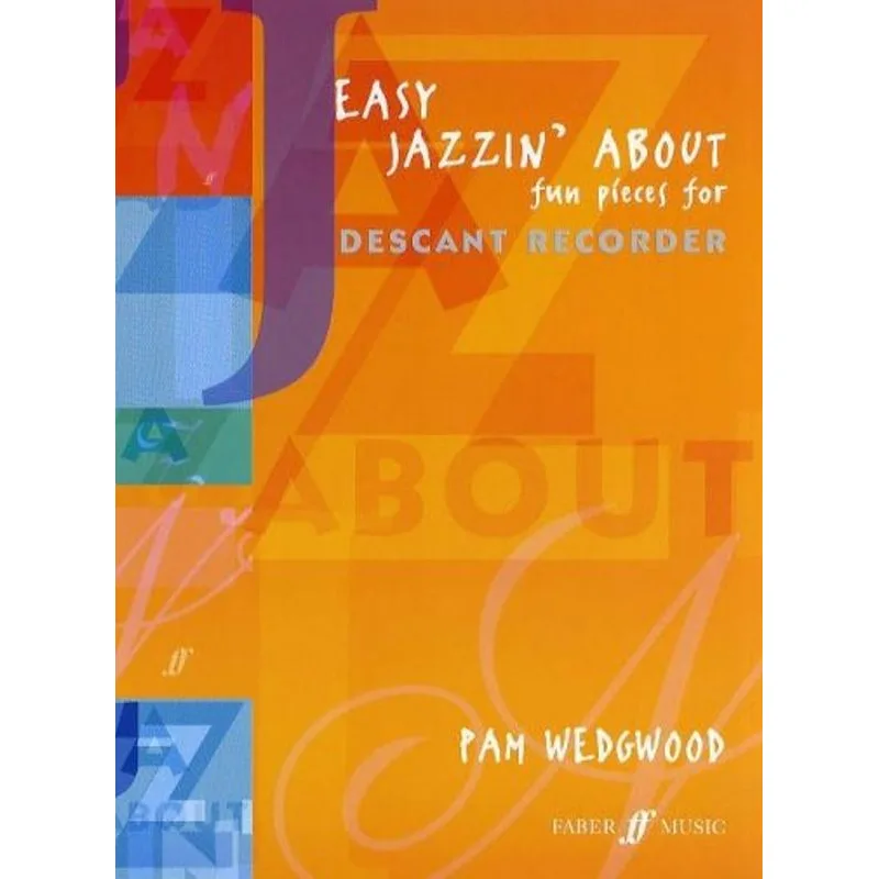 Faber Music Easy Jazzin About (Descant Recorder)