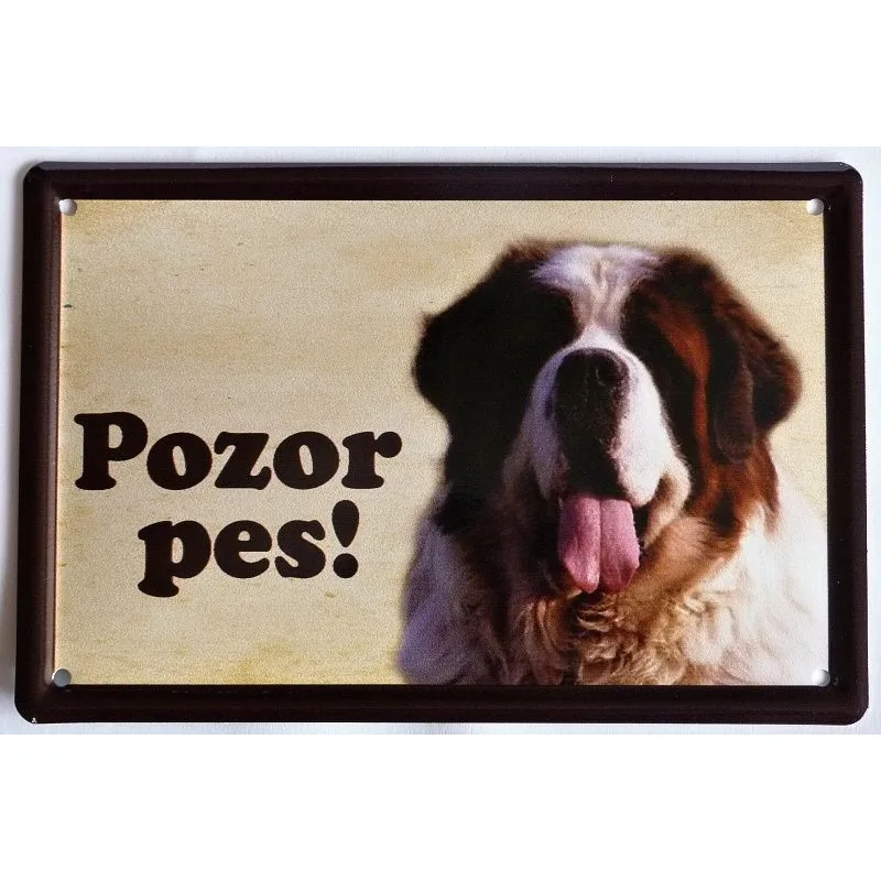 Plechová psí cedule, Bernardýn, Pozor pes