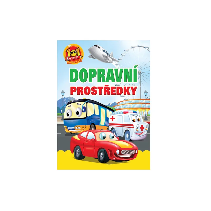 FONI Book Pracovný zošit 101 aktivít s nálepkami Dopravné prostriedky SK verzia 21x30cm