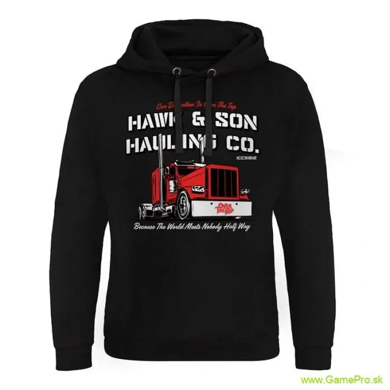 Over The Top Hoodie Hawk and Son Hauling