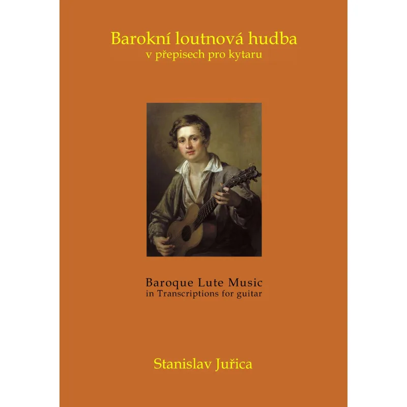 Juřica Stanislav Barokní loutnová hudba v přepisech pro kytaru