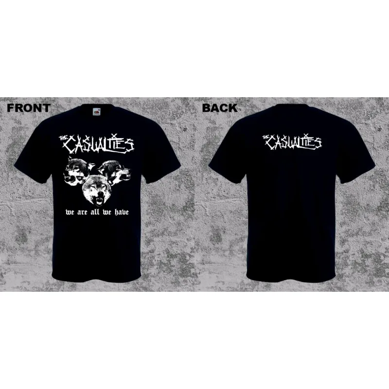 Casualties - We Are All We Have (tričko)
