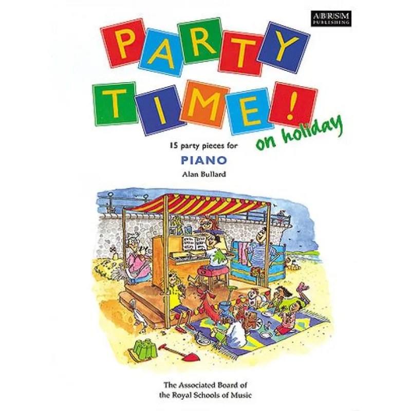 ABRSM Publishing Party Time! On Holiday - Piano