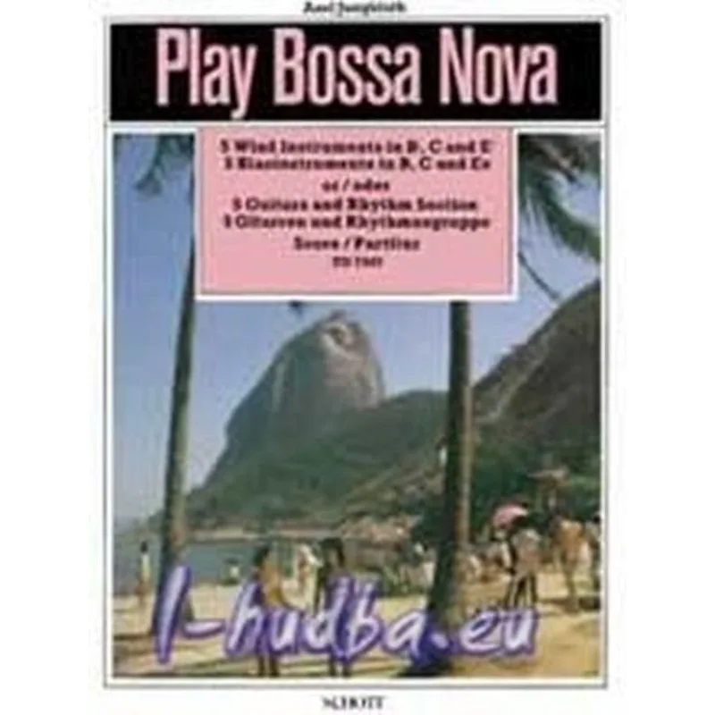 Schott Music Play Bossa Nova for instrumental groups