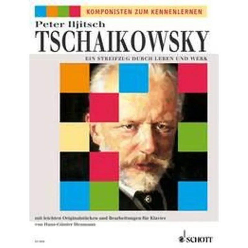 Schott Music Průvodce životem a dílem skladatele - Petr Iljič Čajkovskij