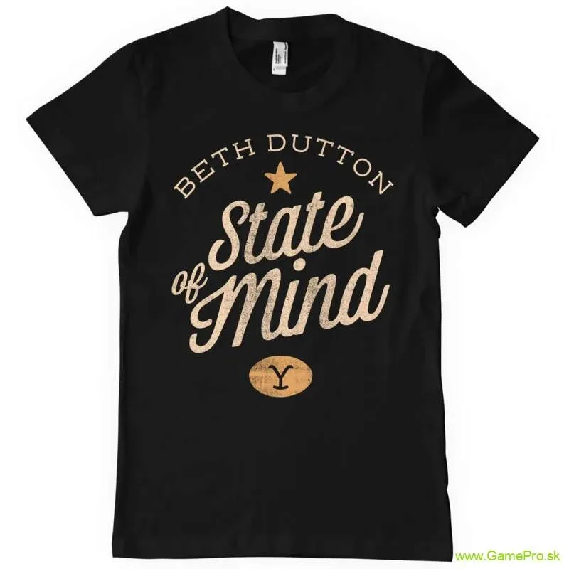Yellowstone Beth Dutton State Of Mind (tričko)