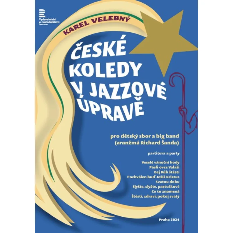 Český rozhlas České koledy v jazzové úpravě (dětský sbor a instrumentální skupinu)