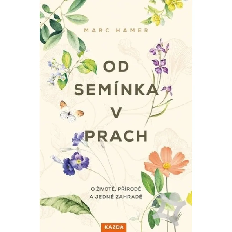 Od semínka v prach