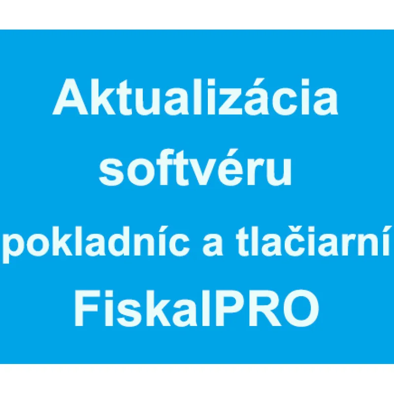 Aktualizácia softvéru pokladníc FiskalPRO pre zaokrúhľovanie hotovostných platieb - aktivácia licencie na zaokrúhľovanie (LEN pre zariadenia zakúpené