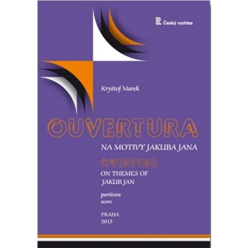 Český rozhlas Ouvertura na motivy Jakuba Jana