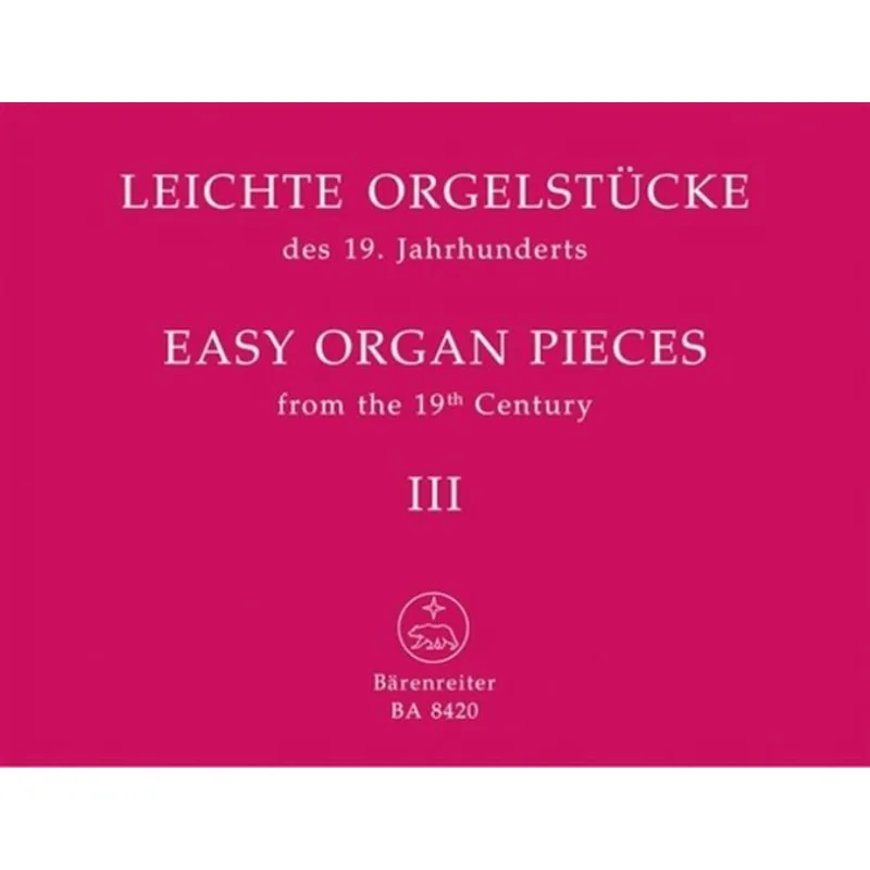 Bärenreiter Snadné kusy pro varhany 19. století, 3. svazek