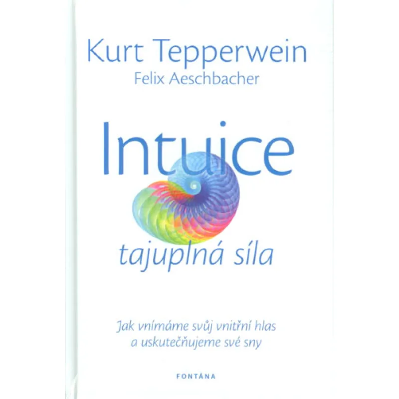 Intuice - tajuplná síla