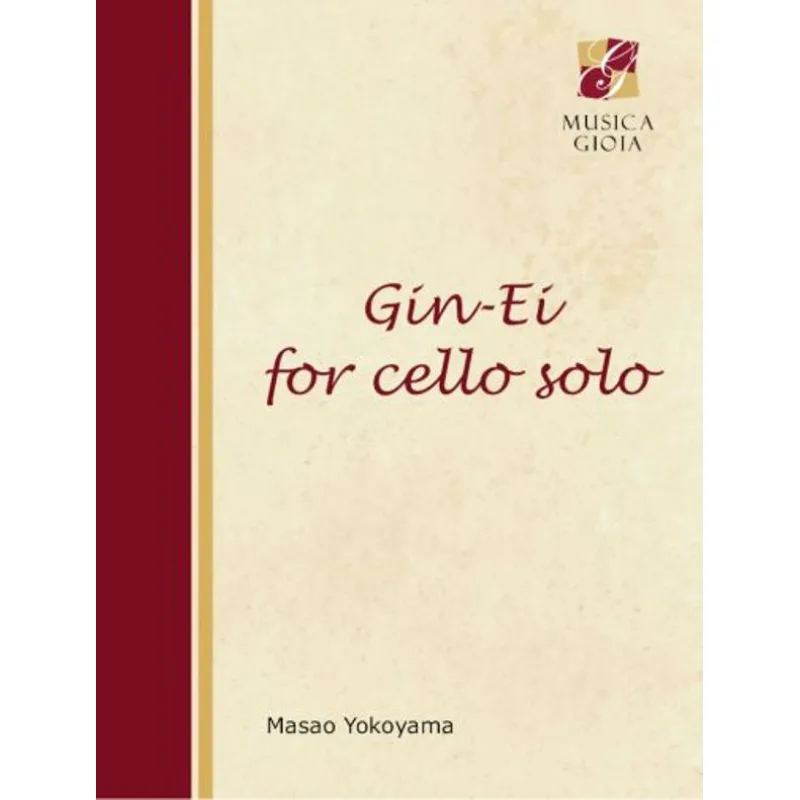 Musica Gioia Gin-Ei for cello solo