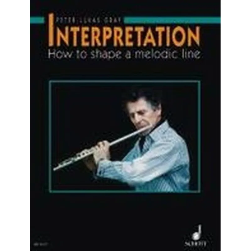 Schott Music Interpretation - How to shape a melodic line