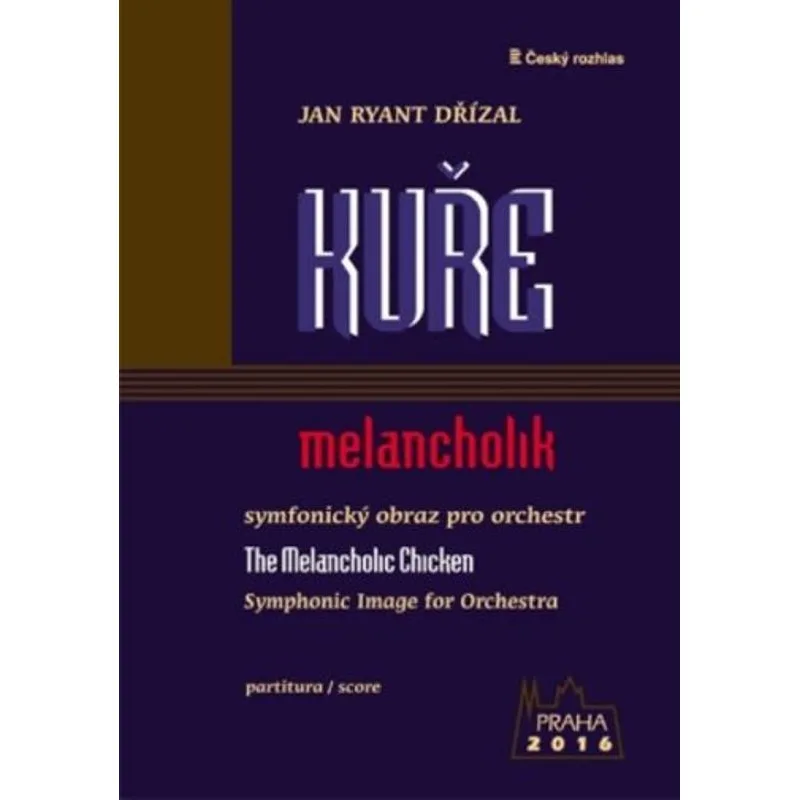 Český rozhlas Kuře melancholik