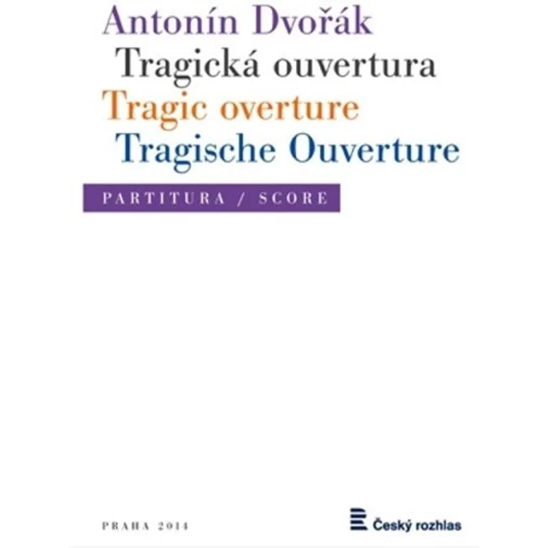 Český rozhlas Tragická ouvertura