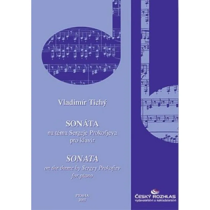 Český rozhlas Sonáta na téma Sergeje Prokofjeva pro klavír