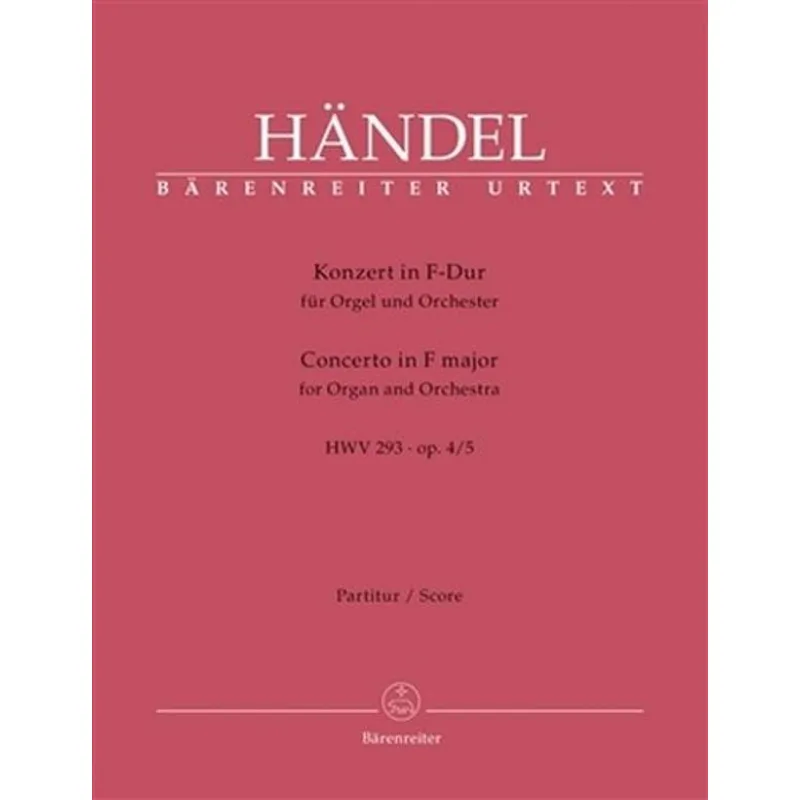 Bärenreiter Koncert pro varhany a orchestr F dur op. 4/5 HWV 293