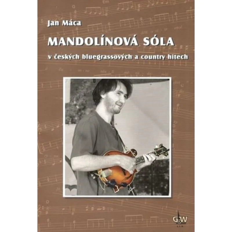 G+W Cheb Mandolínová sóla v českých bluegrassových a country hitech + DVD