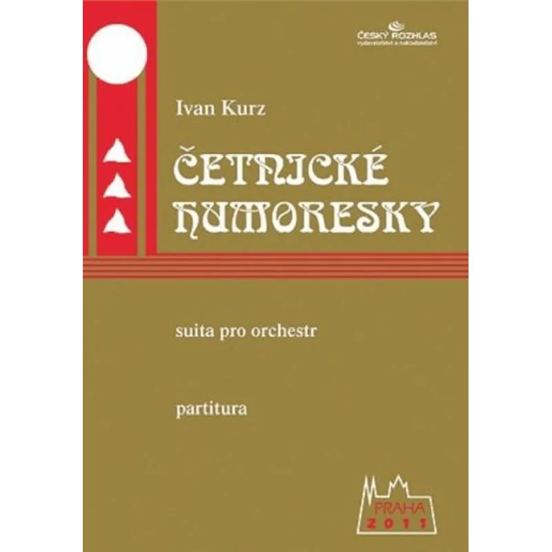 Český rozhlas Četnické humoresky, suita pro orchestr