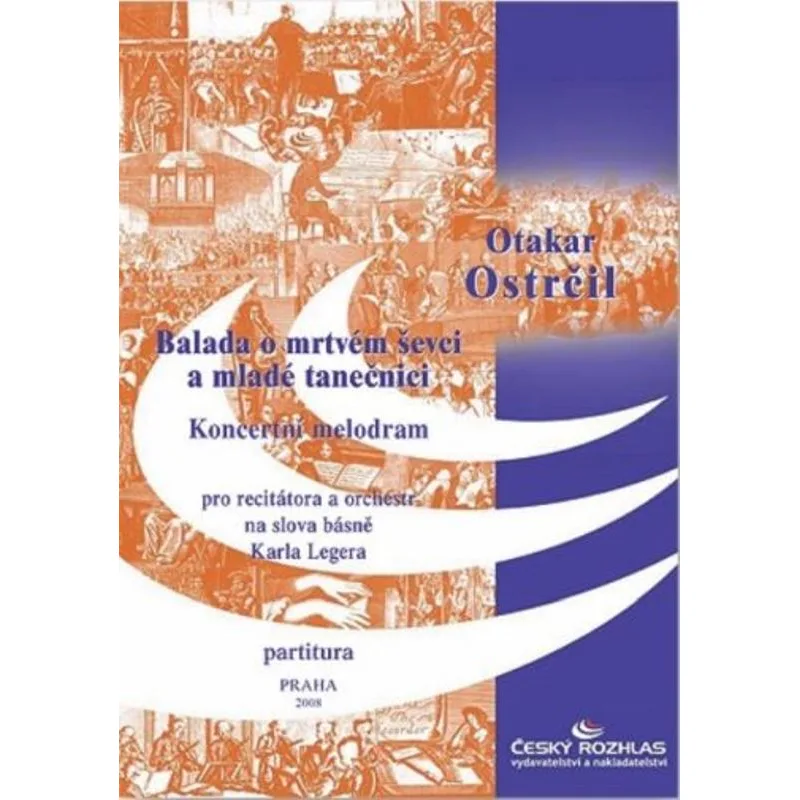 Český rozhlas Balada o mrtvém ševci a mladé tanečnici, op. 6