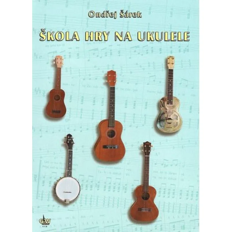 G+W Cheb Škola hry na ukulele + CD