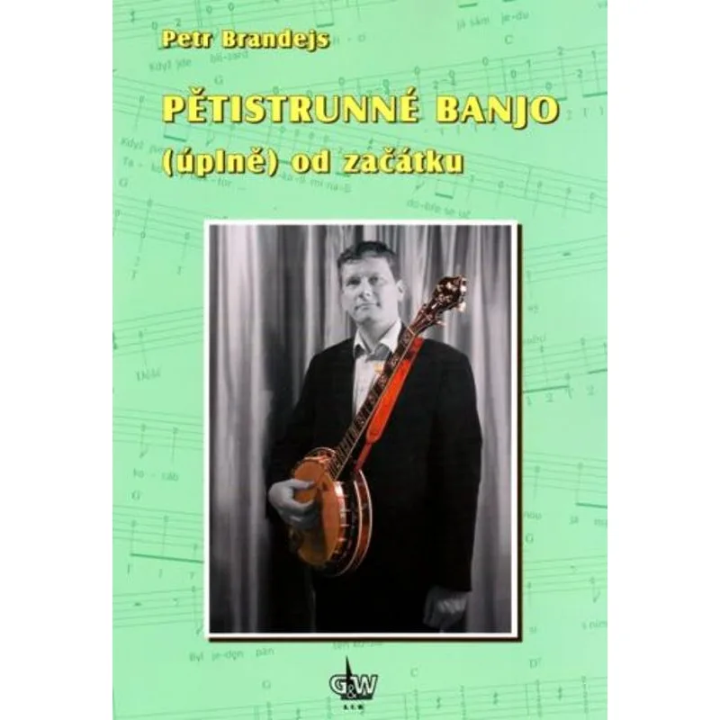 G+W Cheb Pětistrunné banjo (úplně) od začátku + DVD