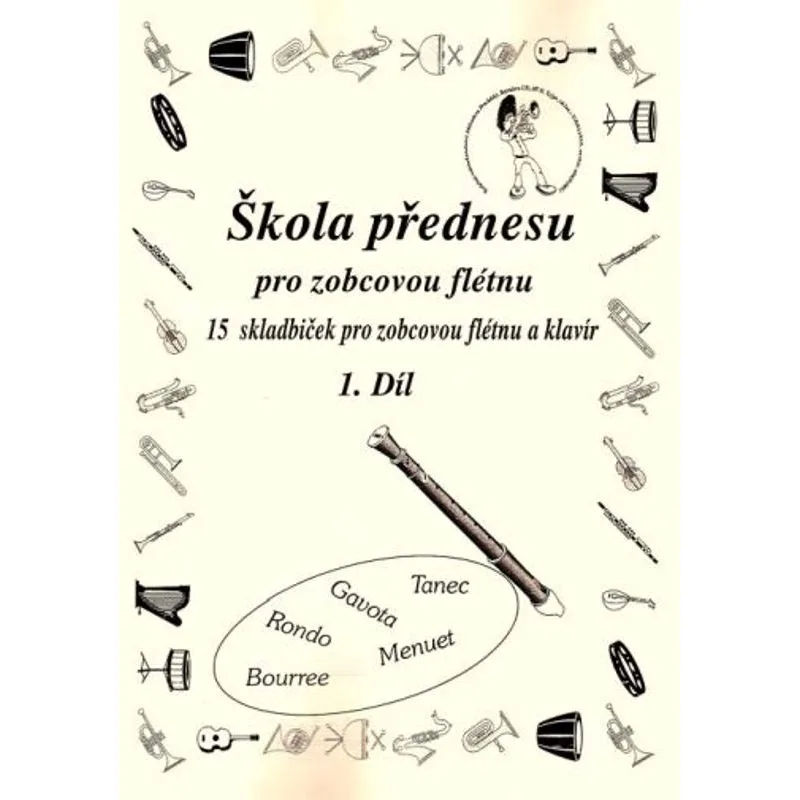 Procházka Škola přednesu pro zobcovou flétnu 1.