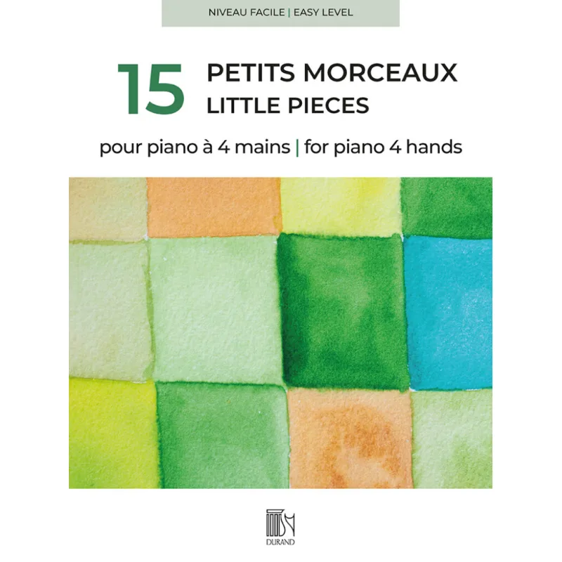 Editions Durand 15 Little Pieces for piano 4 hands
