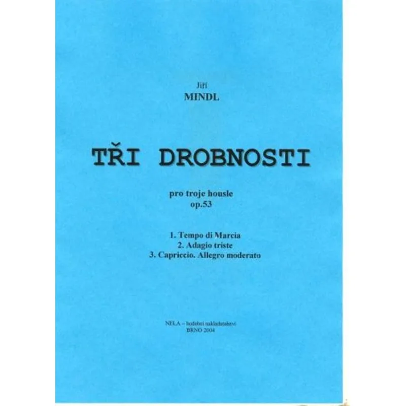 NELA Tři drobnosti op. 53