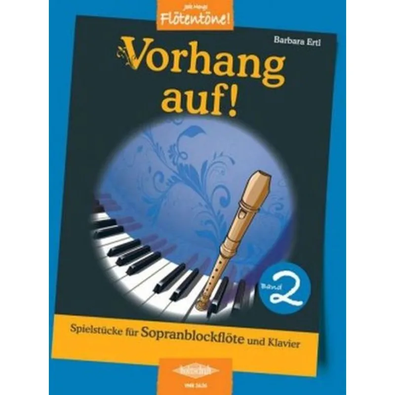 Holzschuh Musikverlag Vorhang auf 2 (sopránová flétna)