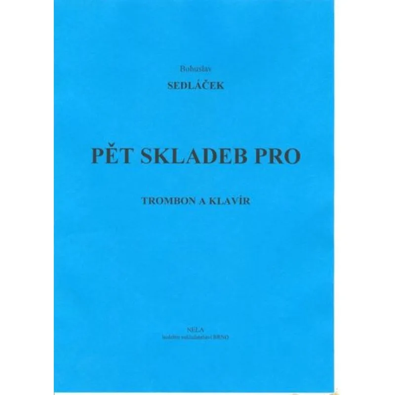 NELA Pět skladeb pro trombon a klavír