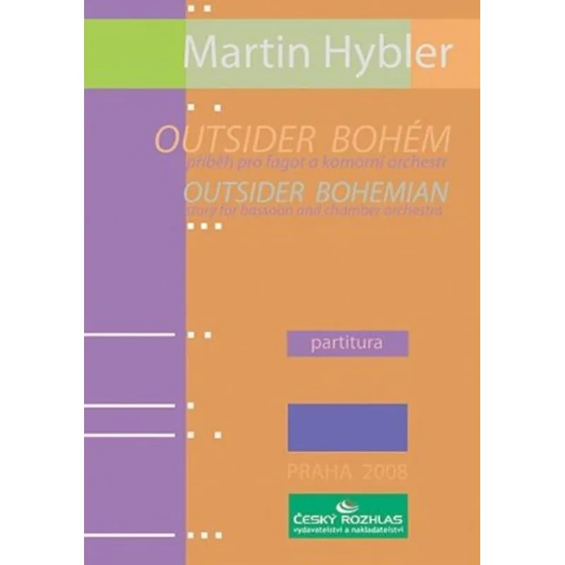 Český rozhlas Outsider bohém, Příběh pro fagot a komorní orchestr, op. 29