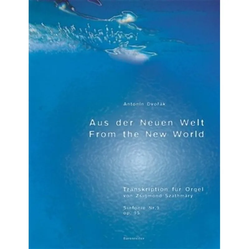 Bärenreiter Symfonie č. 9 e moll op. 95 Z nového světa - transkripce pro varhany