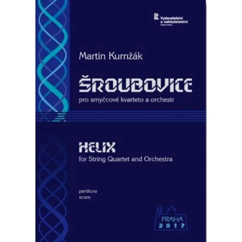Český rozhlas Šroubovice pro smyčcové kvarteto a orchestr