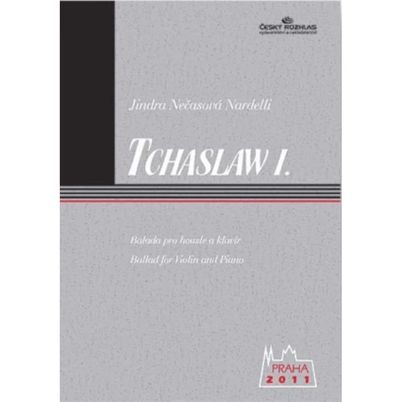 Český rozhlas Tchaslaw I. Balada pro housle a klavír