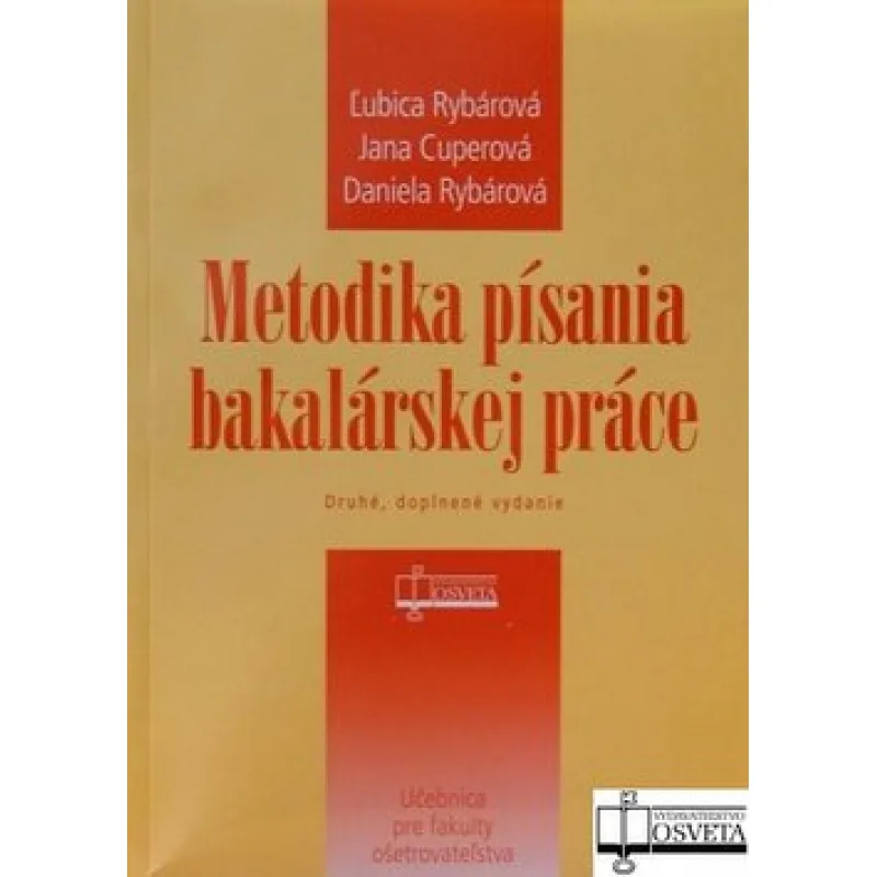 Metodika písania bakalárskej práce (Rybárová, Cuperová)